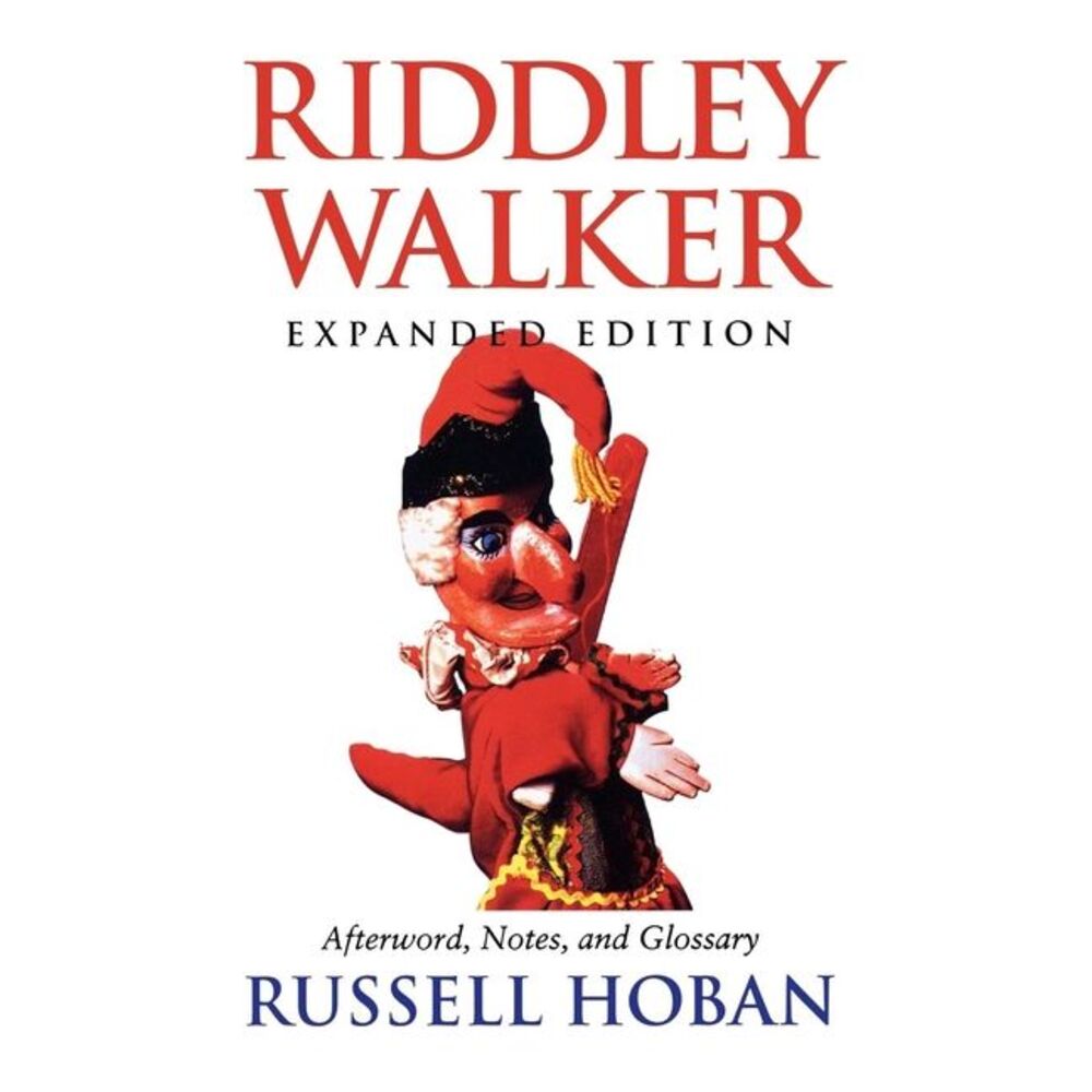 Riddley Walker, Expanded Edition -- Russell Hoban